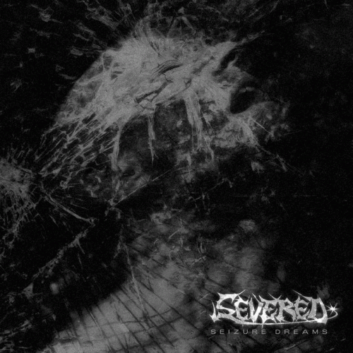 Severed (AUS-2) : Seizure Dreams